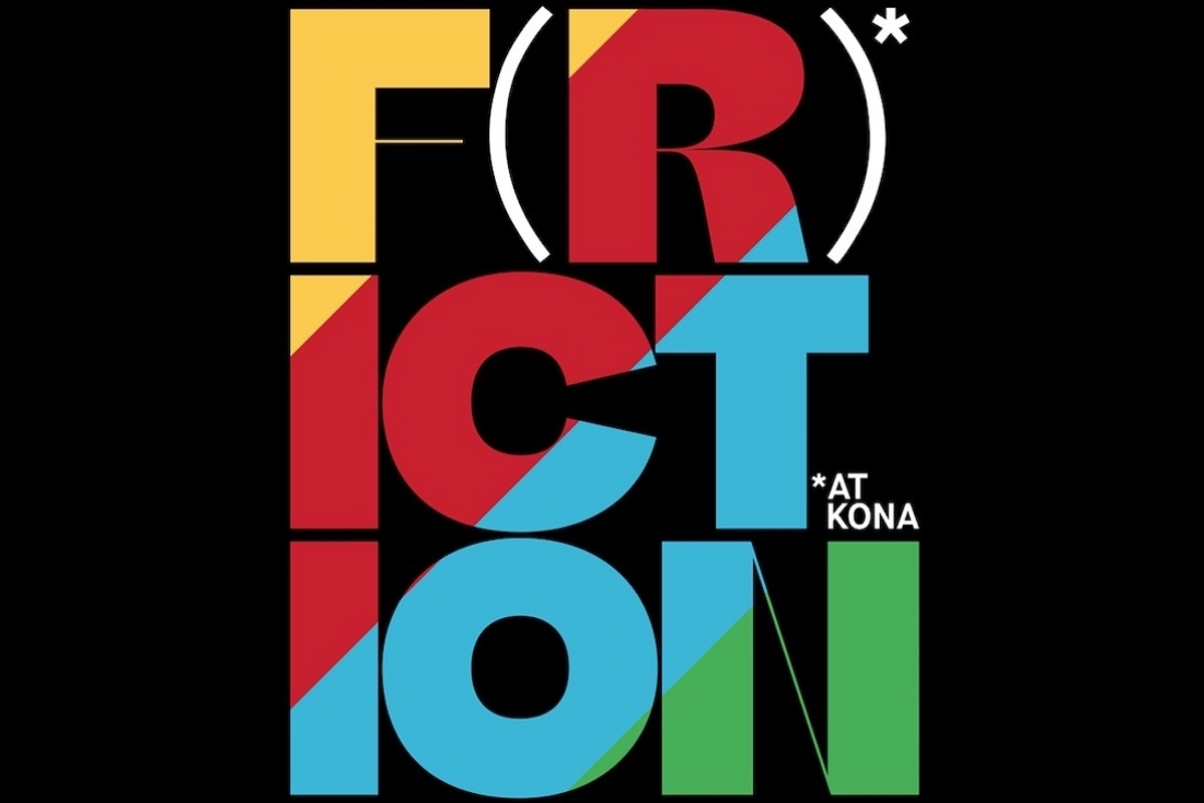 F(r)iction at Kona